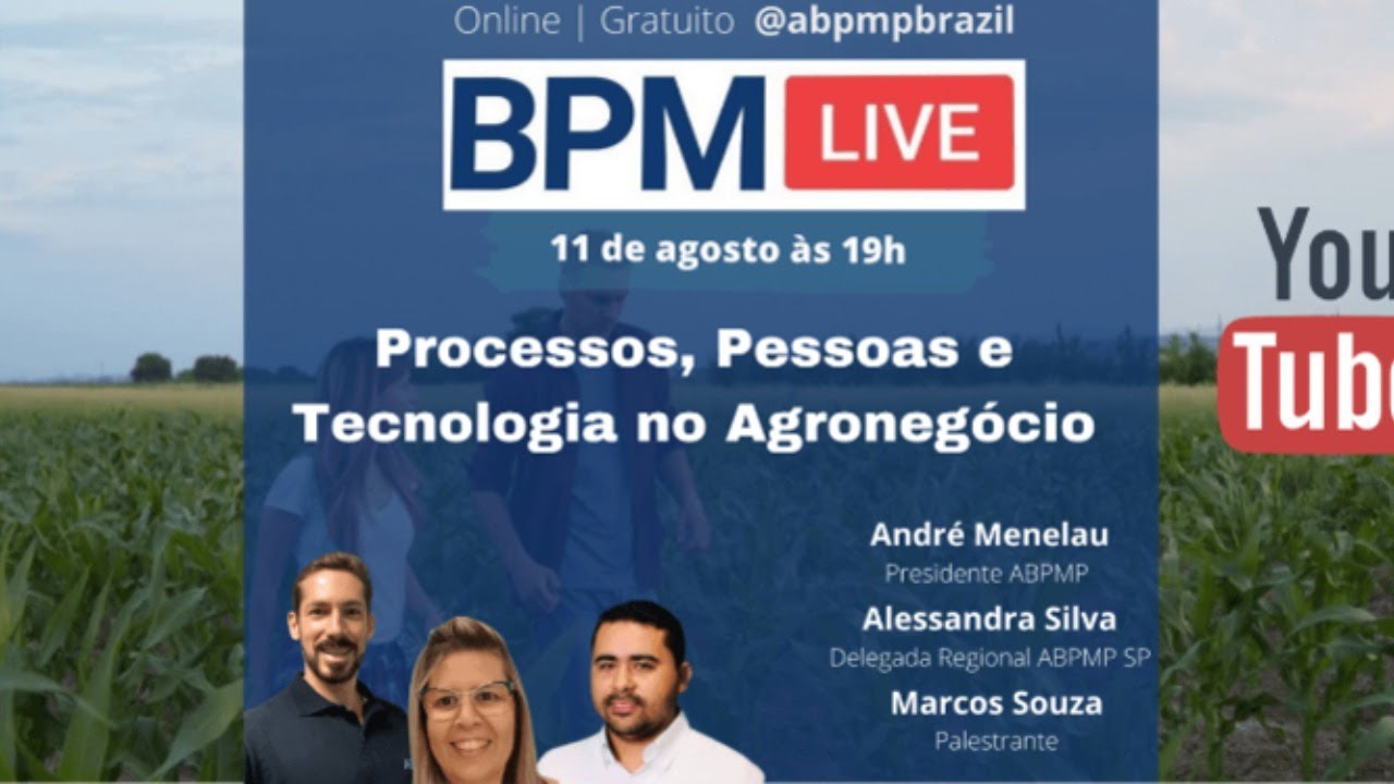 BPM LIVE: Processos, Pessoas e Tecnologia no Agronegócio