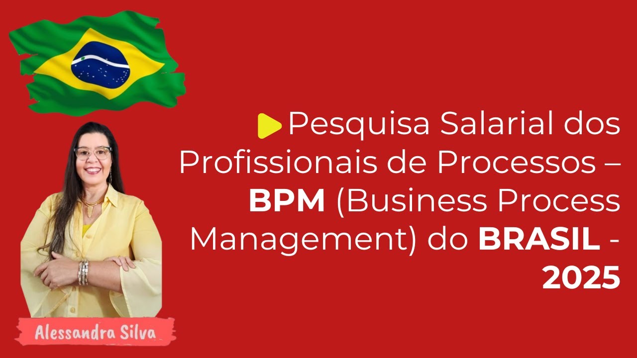 Resultado da Pesquisa Salarial dos Profissionais de Processos – BPM do Brasil – Edição 2025